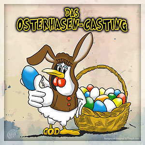 Das Osterhasen-Casting